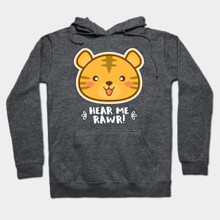 Hear Me RAWR Hoodie